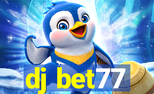 dj bet77